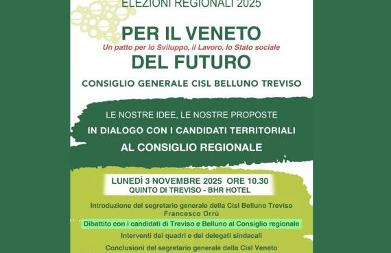 Elezioni in Veneto: lunedì 3 novembre Cisl Belluno Treviso dialoga con i candidati trevigiani e bellunesi al Consiglio regionale