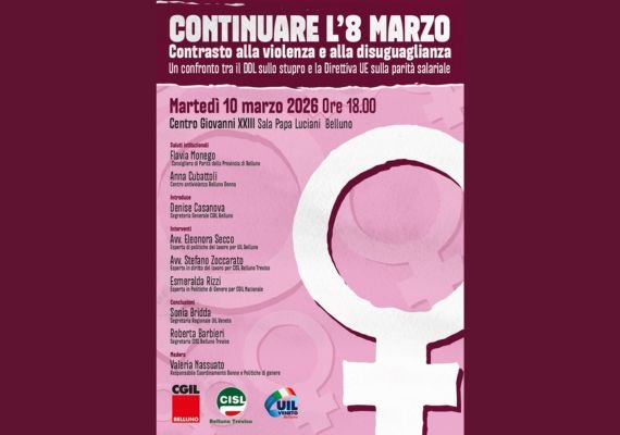 Martedì 10 alle 18.00 a Belluno un convegno pubblico di Cgil, Cisl e Uil sul Ddl stupri e la direttiva Ue sulla parità salariale